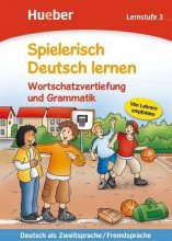 Spielerisch Deutsch lernen Wortschatzvertiefung und Grammatik. Lernstufe 3