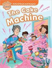 کتاب داستان آکسفورد رید اند ایمجین د کیک ماشین Oxford Read and Imagine Beginner The Cake Machine