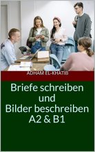 کتاب آلمانی بریف شقایبن Briefe schreiben und Bilder beschreiben A2 & B1