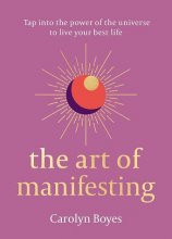 کتاب رمان د آرت آف مینیفستینگ The Art of Manifesting