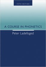 کتاب زبان ا کورس این فونتیکس ویرایش پنجم A Course In Phonetics (5th edition)