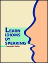 کتاب زبان Learn Idioms by Speaking