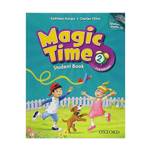 Magic Time 2 Student Book & Workbook 2nd Edition