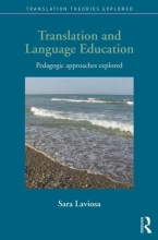 کتاب ترنسلیشن اند لنگوویج اجوکیشن Translation and Language Education Pedagogic Approaches Explored