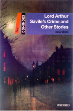 New Dominoes (2) Lord Arthur Saviles Crime and Other Stories
