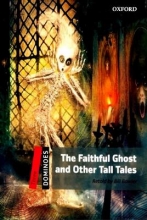 کتاب داستان زبان دومینو روح با ایمان و دیگر داستان های بلند New Dominoes 3 The Faithful Ghost and Other Tall Tales
