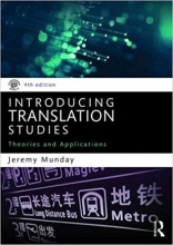 کتاب اینترودیوسینگ ترنسلیشن استادیز ویرایش چهارم Introducing Translation Studies Theories and Applications 4th Edition