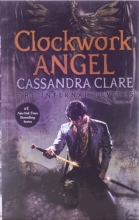 کتاب رمان انگلیسی فرشته کوکی - جلد اول مجموعه ابزارهای دوزخی The Infernal Devices - Clockwork Angel - Book 1