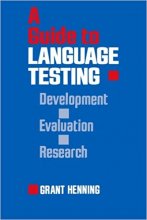 A Guide to Language Testing Development Evaluation and Research