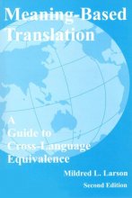 Meaning Based Translation a Guide to Cross Language Equivalence 2nd Edition