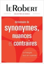 کتاب دیکشنری فرانسوی ل روبرت Le Robert Dictionnaire des synonymes, nuances et contraires
