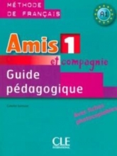 کتاب معلم فرانسوی امیس Amis et compagnie - Niveau 1 - Guide pedagogique