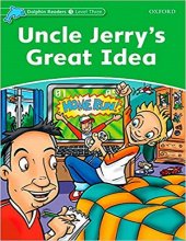 کتاب زبان دلفین ریدرز 3 عمو جری و ایده معرکه Dolphin Readers 3 Uncle Jerrys Great Idea