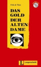 کتاب داستان آلمانی طلای پیرزن (Das Gold der alten Dame (Stufe 2) - Buch mit Mini (Felix & Theo