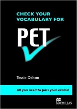 کتاب زبان چک یور وکبیولری فور پی ای تی CHECK YOUR VOCABULARY FOR PET Tessie Dalton All you need to pass your exams