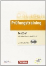 Prüfungstraining DaF B2-C1 - TestDaF Ubungsbuch mit autorisiertem Modelltest