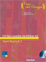 کتاب آزمون آلمانی فیت فورس گوته زرتیفیکات Fit fürs Goethe-Zertifikat A2: Start Deutsch 2 قدیم