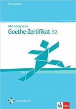 کتاب آزمون آلمانی میت ارفولگ MIT Erfolg Zum Goethe-Zertifikat: Ubungsbuch B2 قدیمی