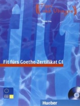 کتاب آزمون آلمانی فیت فورس گوته زرتیفیکات Fit fürs Goethe-Zertifikat C1. Zentrale Mittelstufenprufung