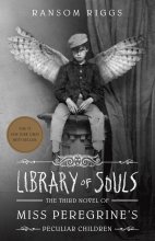 Library of Souls-Miss Peregrines Home for Peculiar Children-Book3