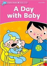 کتاب زبان دلفین ریدرز استارتر یک روز با نوزاد Dolphin Readers Starter A Day with Baby