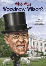 کتاب داستان انگلیسی وودرو ویلسون که بود Who Was Woodrow Wilson