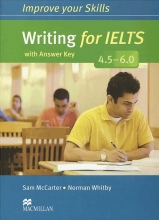 Improve Your Skills: Writing for IELTS 4.5-6.0