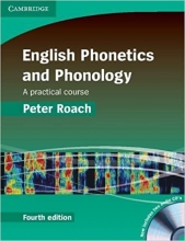 کتاب انگلیش فونتیکس اند فونولوژی ویرایش چهارم English Phonetics and phonology A Practical Course 4th Edition