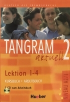 کتاب آلمانی تانگرام TANGRAM 2 Aktuell NIVEAU A2 1 Lektion 1 4  Kursbuch  Arbeitsbuch