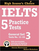 IELTS 5 Practice Tests, General Set 3: Tests No. 11-15