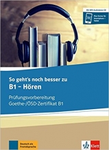 کتاب آلمانی هوقن آزمون گوته So gehts noch besser zu Goethe OSD Zertifikat B1 Horen آبی شنیداری