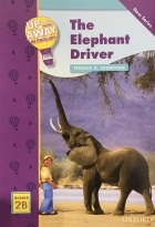 Up and Away in English. Reader 2B: The Elephant Driver + CD