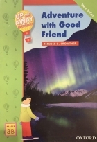 کتاب زبان  آپ اند اوی این انگلیش ماجراجویی با دوست خوب Up and Away in English. Reader 3B: Adventure with Good Friend