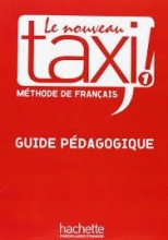 کتاب معلم فرانسوی تکسی  Le Nouveau Taxi ! 1 - Guide pédagogique