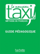 کتاب معلم فرانسوی تکسی  Le Nouveau Taxi ! 2 - Guide pédagogique