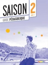 کتاب  معلم فرانسوی سزون Saison 2 niv.A2+ - Guide pédagogique