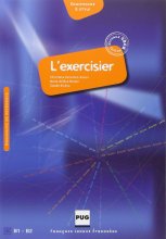 کتاب زبان فرانسه ل اکسرسایزیر  L'exercisier : Manuel d'expression française, B1-B2 رنگی
