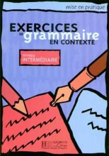 کتاب زبان فرانسه اکسرسایزز دو گرامر exercises du grammaire en contexte - Intermediaire