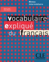 کتاب زبان فرانسه وکبیولر اکسپلیک Vocabulaire explique du français - intermediaire