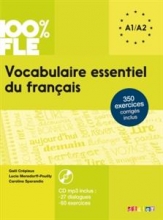 Vocabulaire essentiel du français niv. A1 -A2 100% FLE