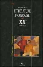Itineraires litteraires : Histoire de la litterature française XX 1900-1950