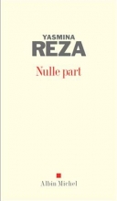 کتاب رمان فرانسوی هیچ جایی Nulle part Yasmina Reza