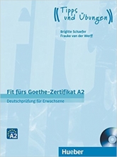 کتاب آزمون آلمانی فیت فورس گوته زرتیفیکات Fit fürs Goethe-Zertifikat A2: Deutschprüfung für Erwachsene جدید