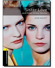 Sister Love and Other Crime Stories