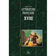 Itineraires Litteraires - Histoire De La Litterature Francaise XVIII